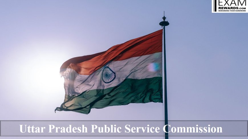 Uttar Pradesh Public Service Commission (UPPSC) PCS