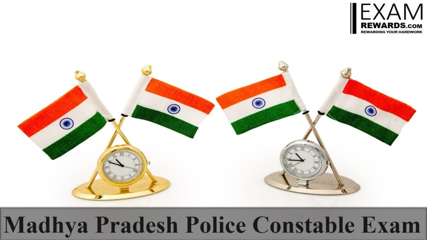 Madhya Pradesh Police Constable Exam