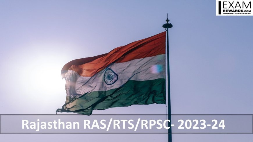राजस्थान आरएएस/आरटीएस/आरपीएससी- 2023-24 ( RAS)